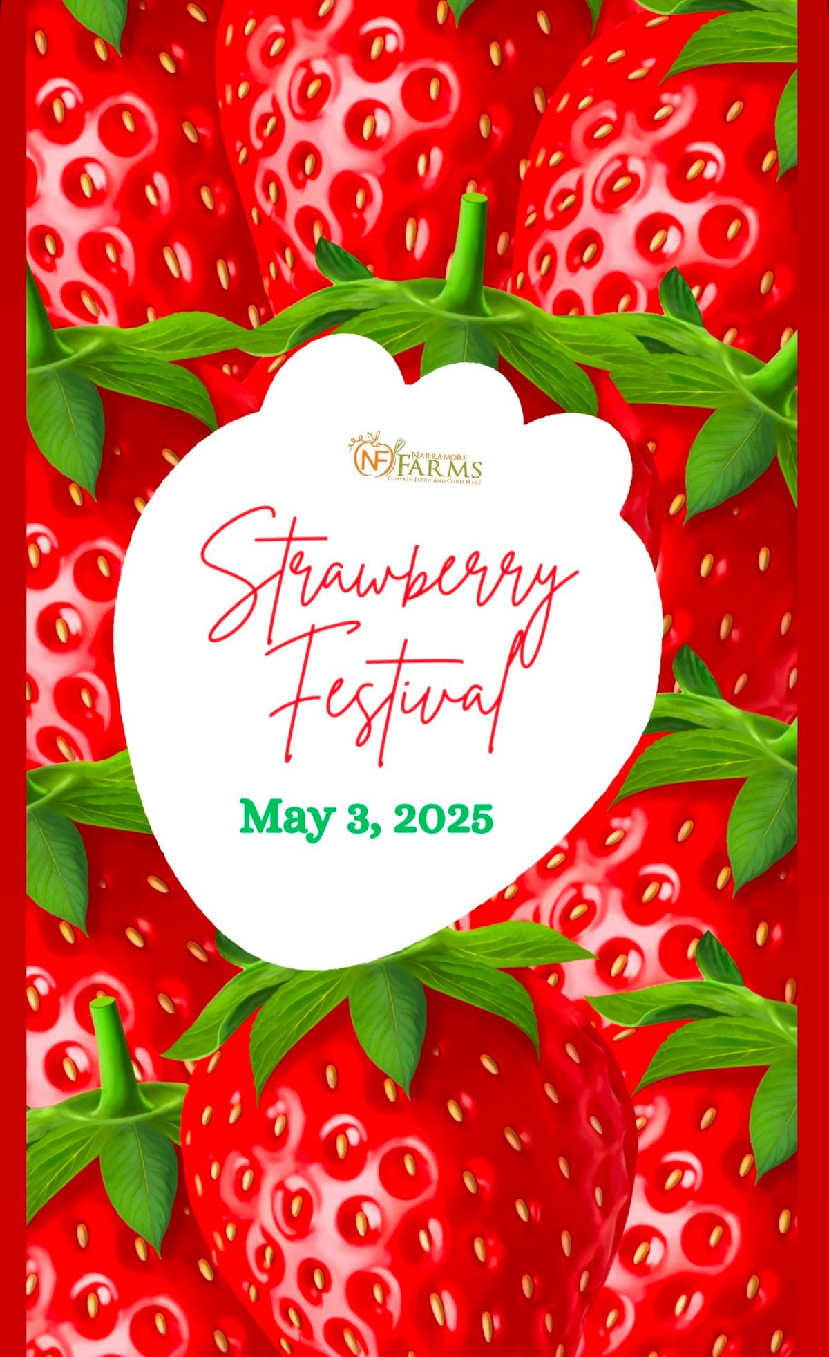 Strawberry Festival at Narramore Farms \ud83c\udf53 