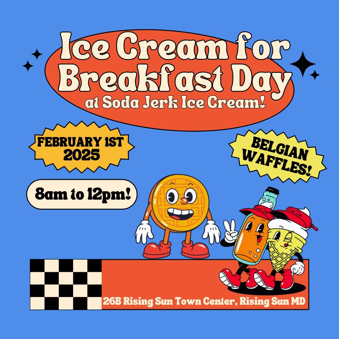 National Ice Cream For Breakfast Day!