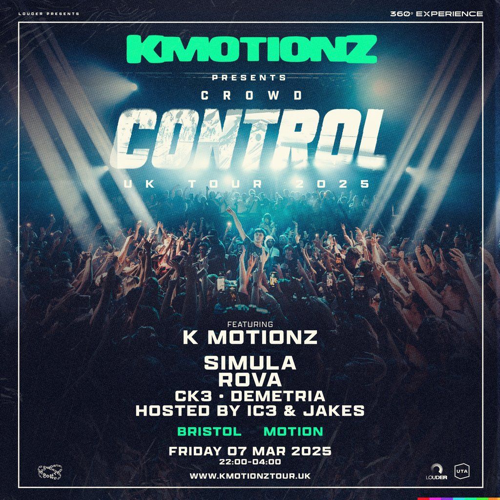 K Motionz Crowd Control | Bristol w\/ Simula, Rova +