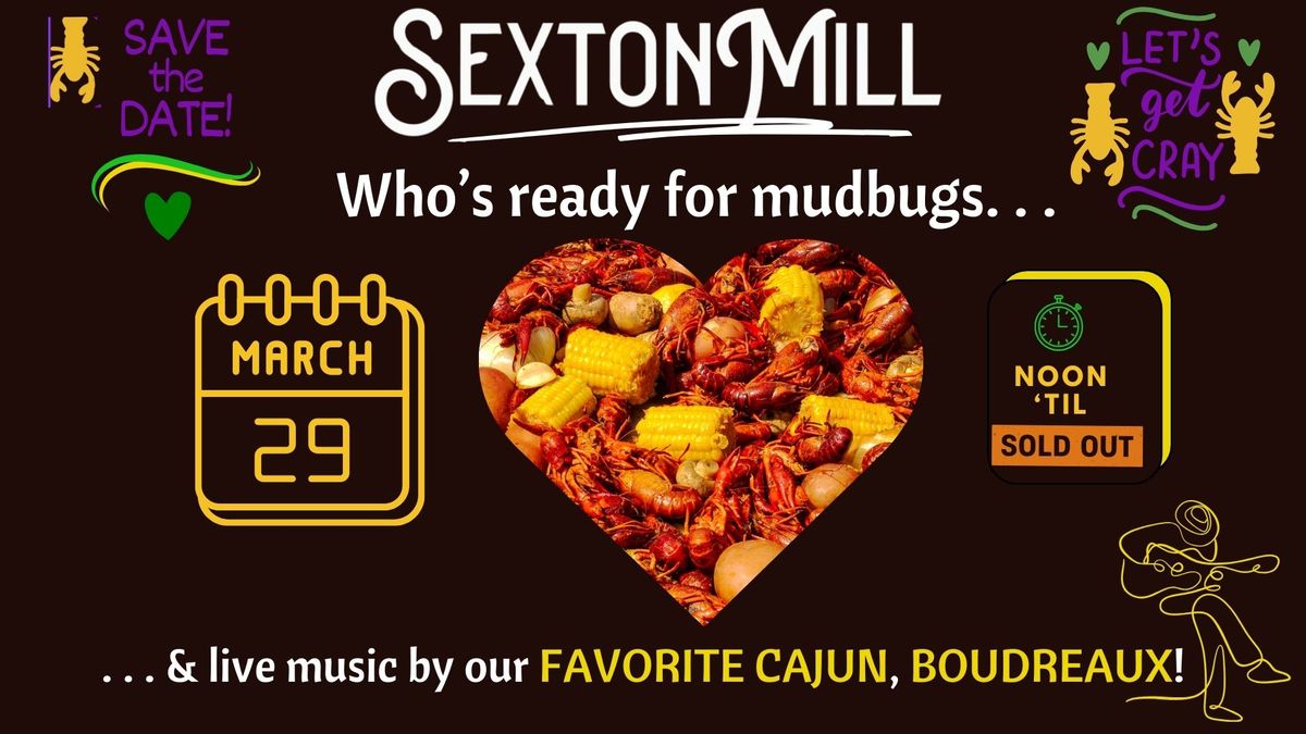 SEXTON MILL CRAWFISH BOIL! 