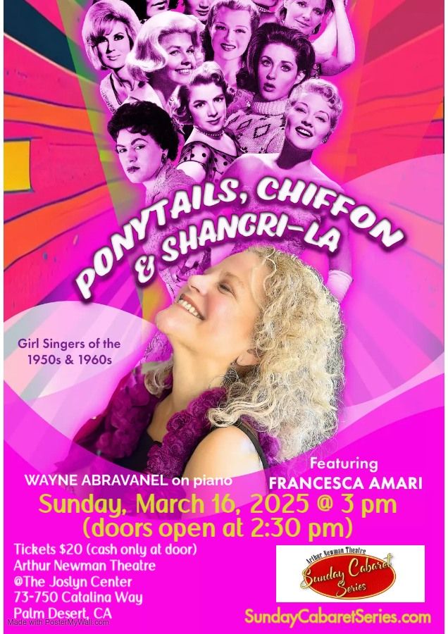 "Ponytails, Chiffon & Shangri-La" @ Arthur Newman Theatre