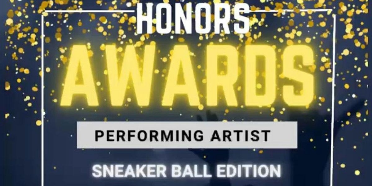 Honors Awards: Sneaker Ball Edition