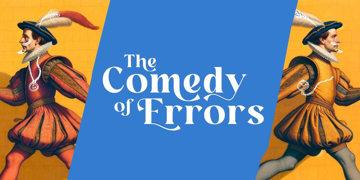 SOLD OUT - The Comedy of Errors - Outdoor theatre