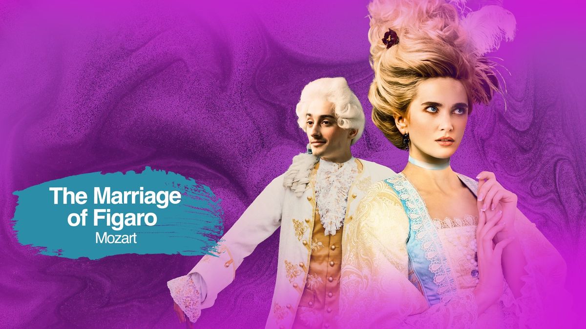 The Marriage of Figaro - Cardiff | Caerdydd