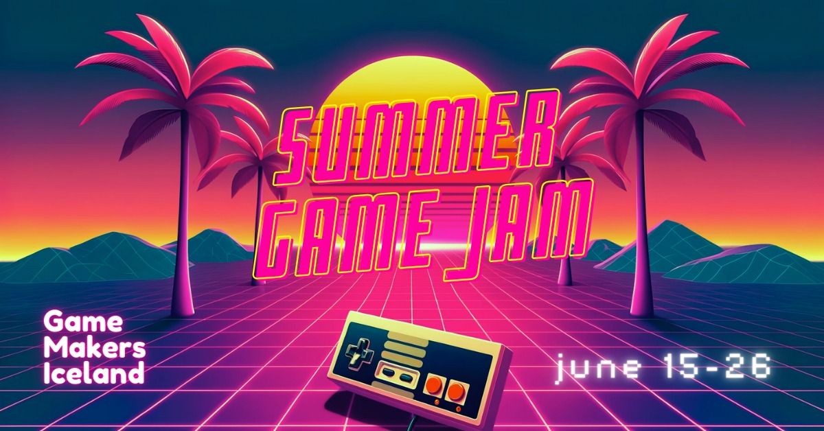 Summer Game Jam Wrap-Up \ud83c\udfae