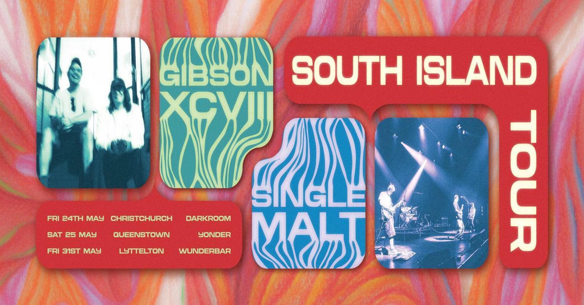 GIBSON XCVIII + SINGLE MALT South Island Tour - CHCH