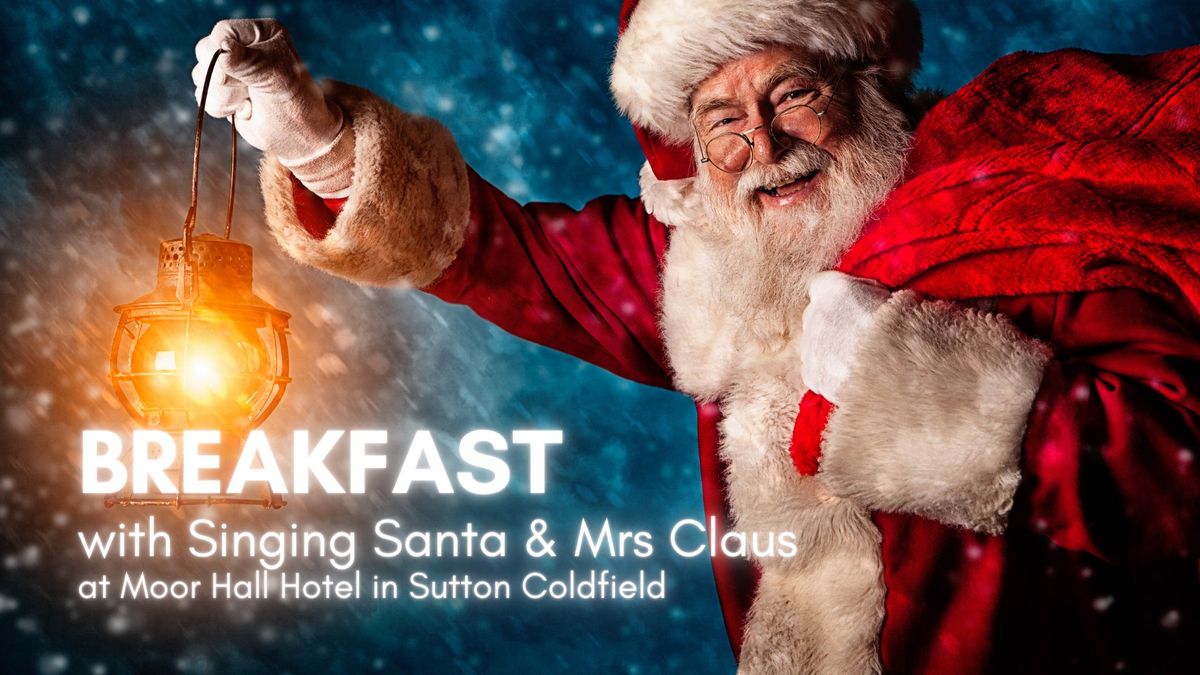 Breakfast with Singing Santa & Mrs Claus