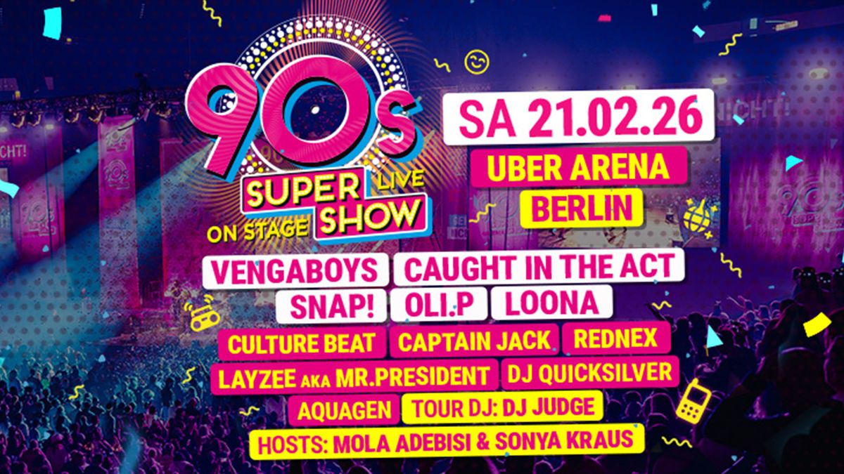 90s Super Show | Uber Arena | Berlin