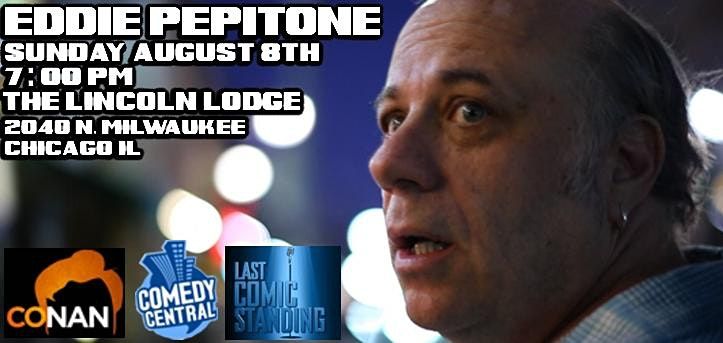 The Lincoln Lodge Presents...Eddie Pepitone and special guest JT Habersaat