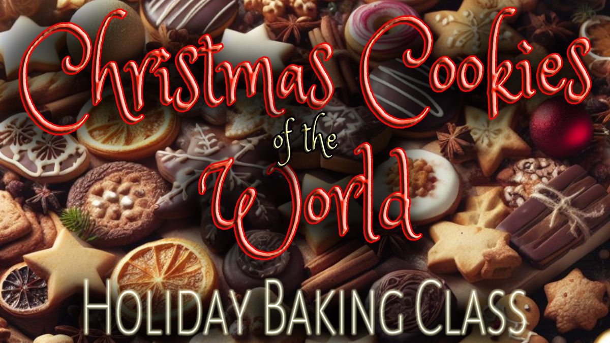 Christmas Cookies of the World Baking Class