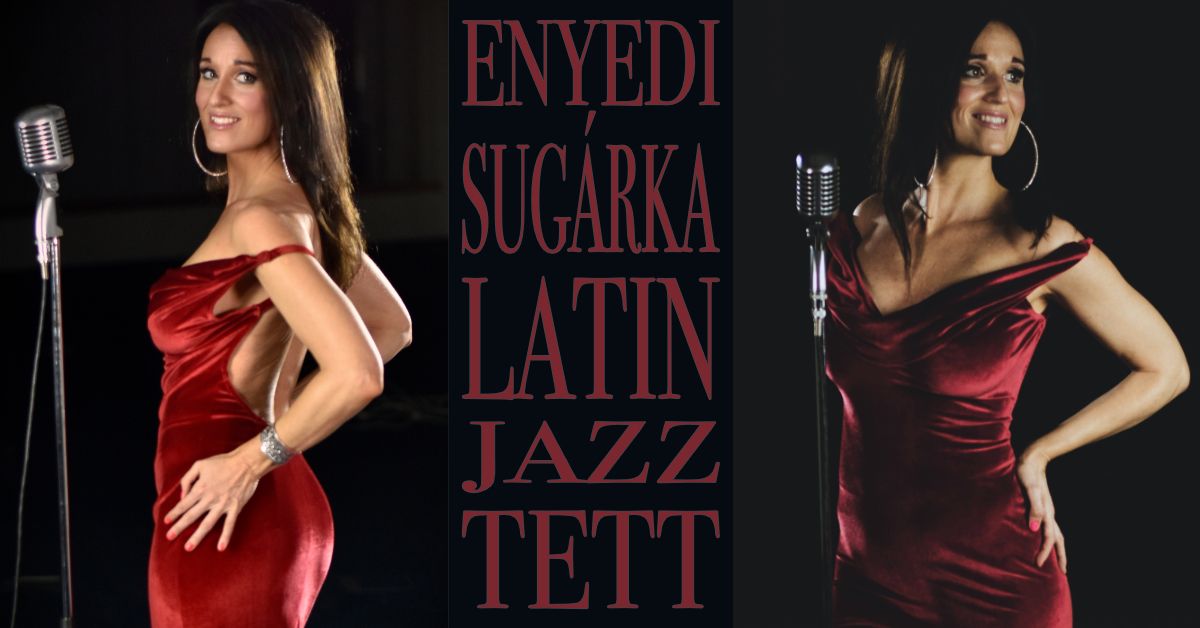 Enyedi Sug\u00e1rka Latin Jazz Tett koncert