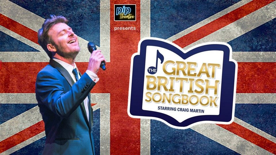 The Great British Songbook starring Craig Martin