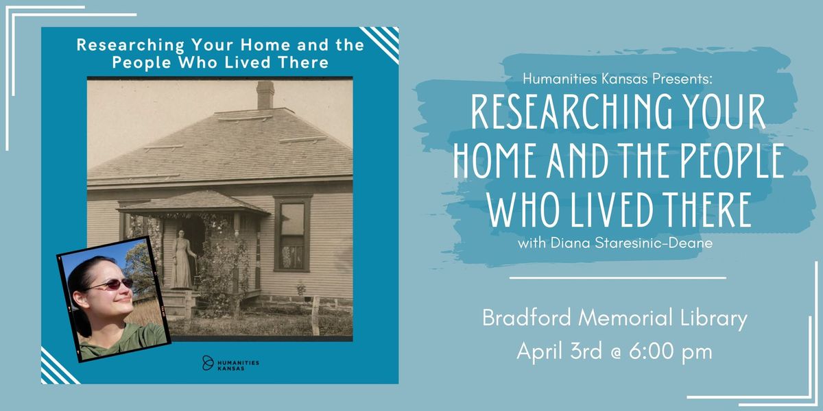 Researching Your Home and the People Who Lived There