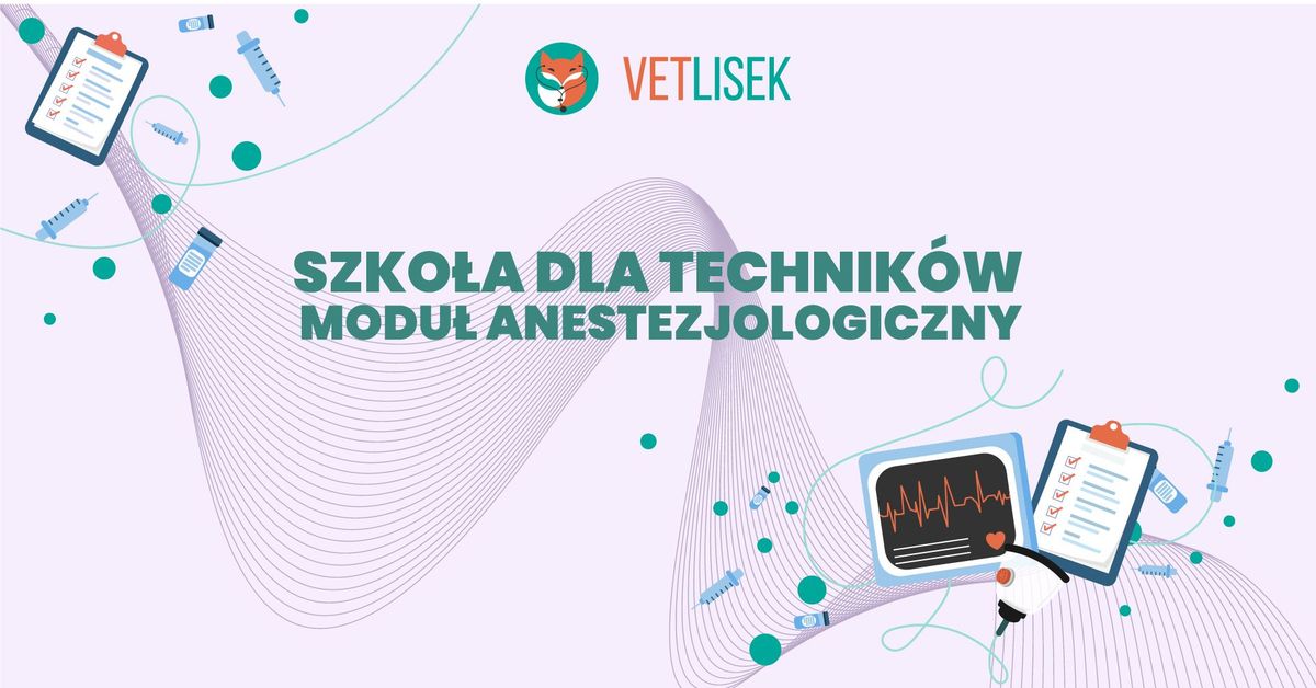 Anestezjologia i monitoring pacjenta - szko\u0142a dla technik\u00f3w