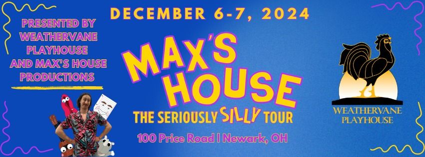 Max's House: The Seriously Silly Tour