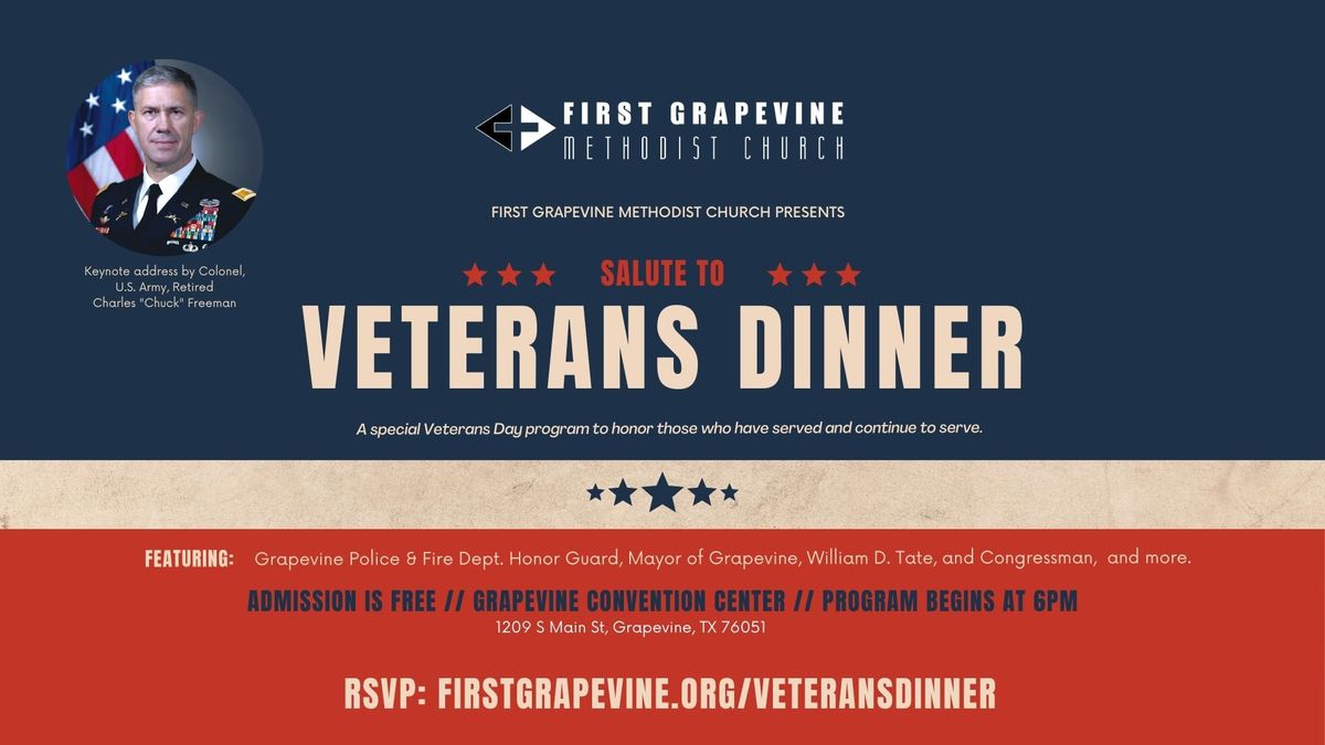 2024 Salute To Veterans Free Dinner & Program Hosted by First Grapevine Church