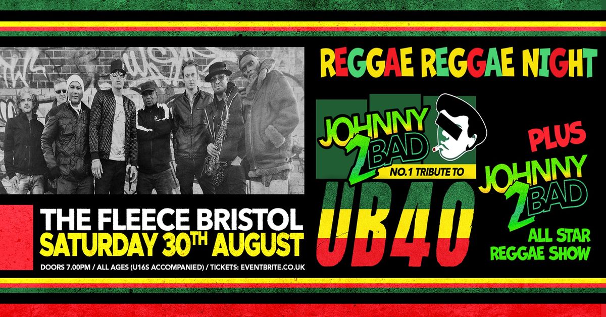 Johnny2Bad (The UB40 Show) + & Johnny2BAD Allstars Reggae Show at The Fleece, Bristol - Sat 30th Aug