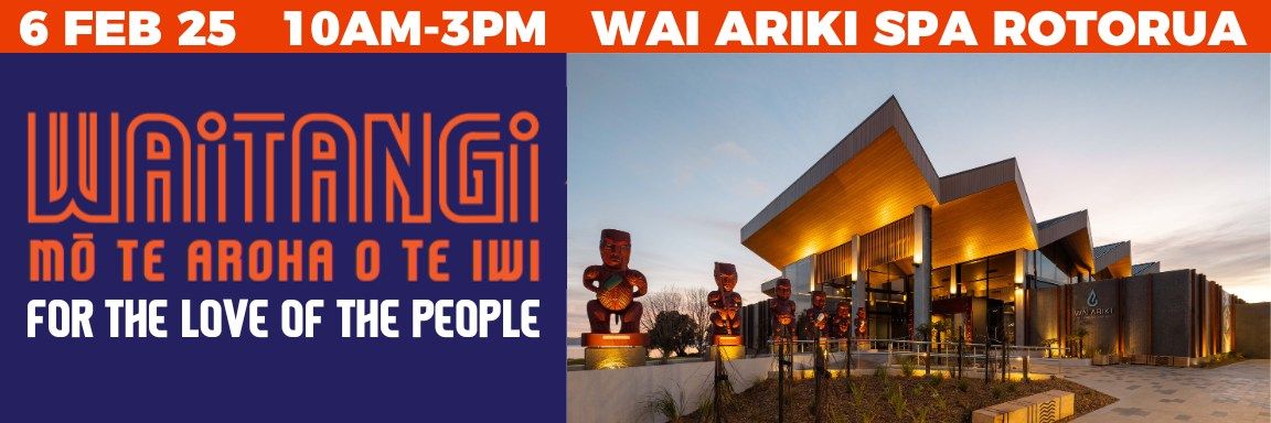 Waitangi M\u014d Te Aroha o te Iwi - For the Love of the People