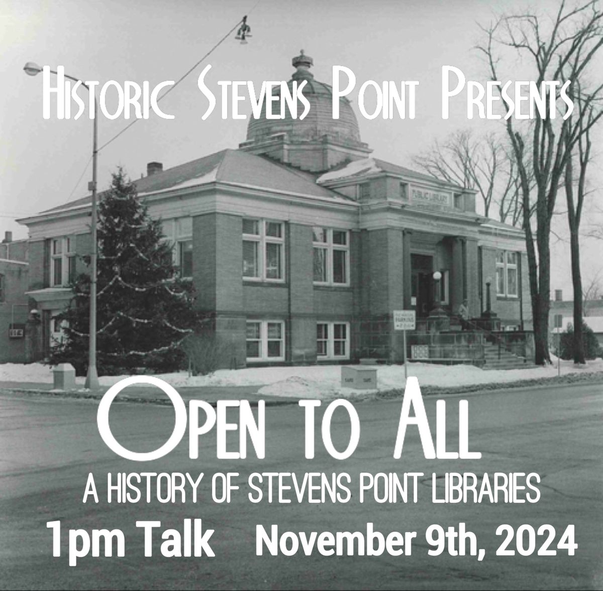  Open to All: The History of Stevens Point\u2019s Libraries 