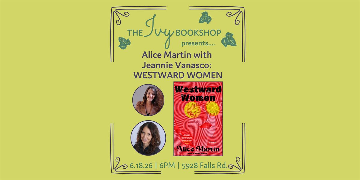 Alice Martin with Jeannie Vanasco: WESTWARD WOMEN