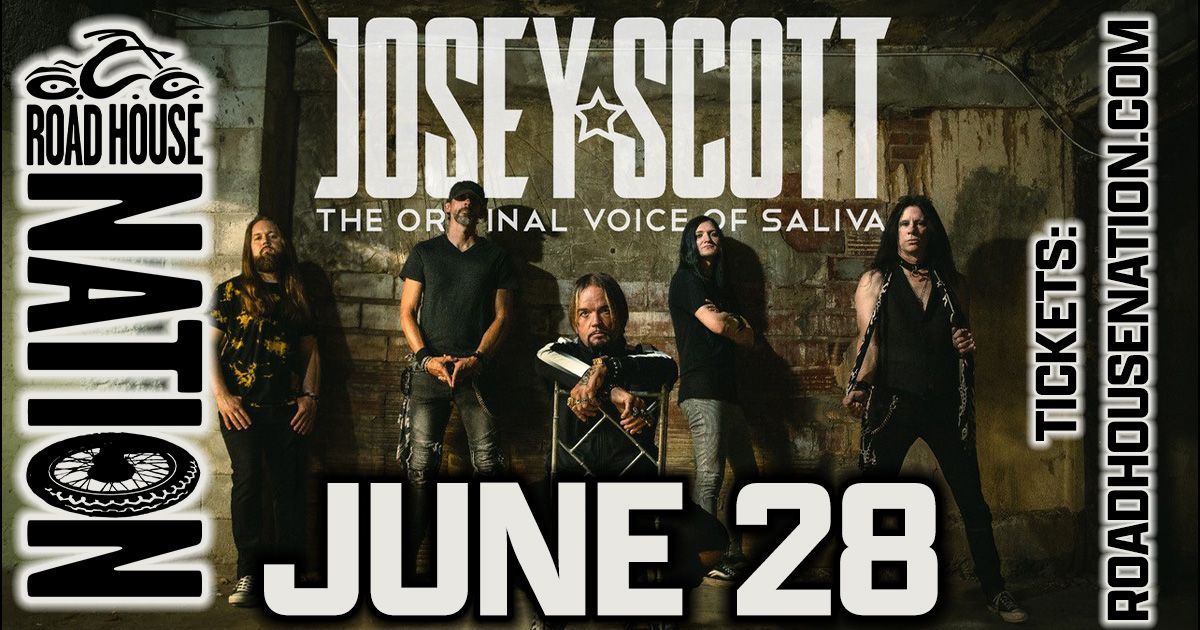 Road House Nation Presents: Josey Scott- The Original Voice of Saliva w\/ Special Guest Alyona