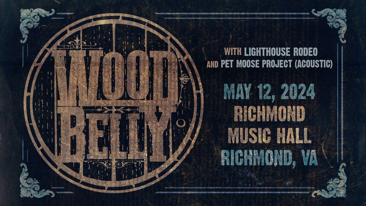 Wood Belly w\/ Lighthouse Rodeo, Pet Moose Project at Richmond Music Hall - 5\/12\/24