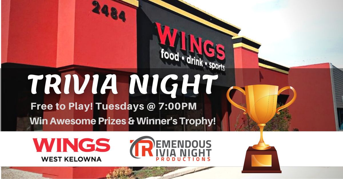 Tuesday Night Trivia at Wings Restaurant West Kelowna!