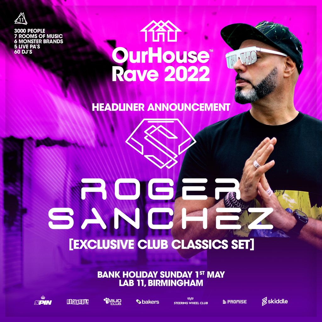 Our House Rave 2022 With Roger Sanchez + Miss Moneypenny's