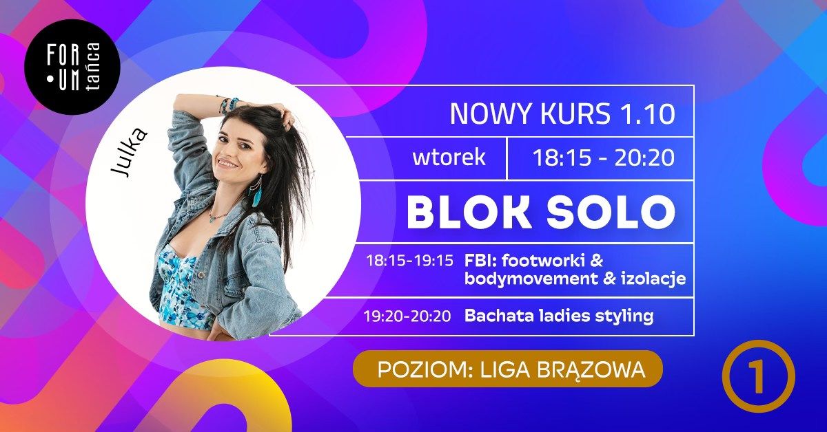 BLOK SOLO w Forum Ta\u0144ca! - Footworki&Bodymovement&Izolacje i Bachata Ladies Styling!