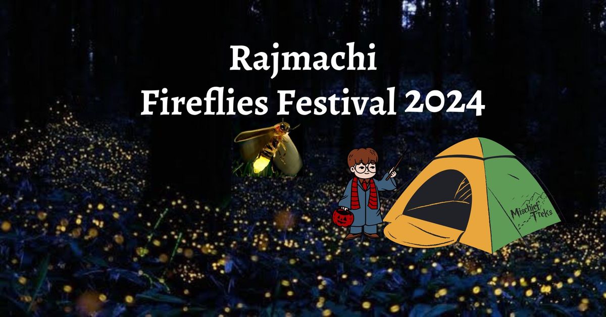 Rajmachi Fireflies Festival 2024