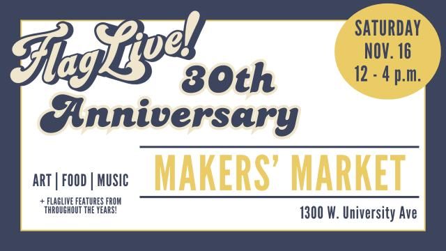 FlagLive's 30th Anniversary Makers' Market 