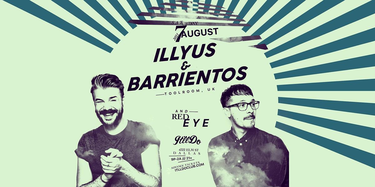Illyus & Barrientos at It'll Do Club