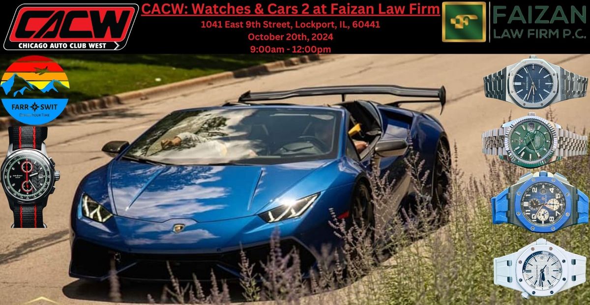 CACW: Watches & Cars 2 at Faizan Law Firm