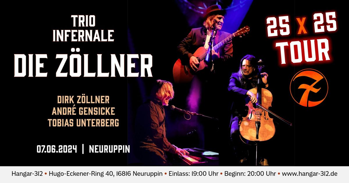 DIE Z\u00d6LLNER im Trio Infernale | 25x25 Tour | Neuruppin | Hangar-312