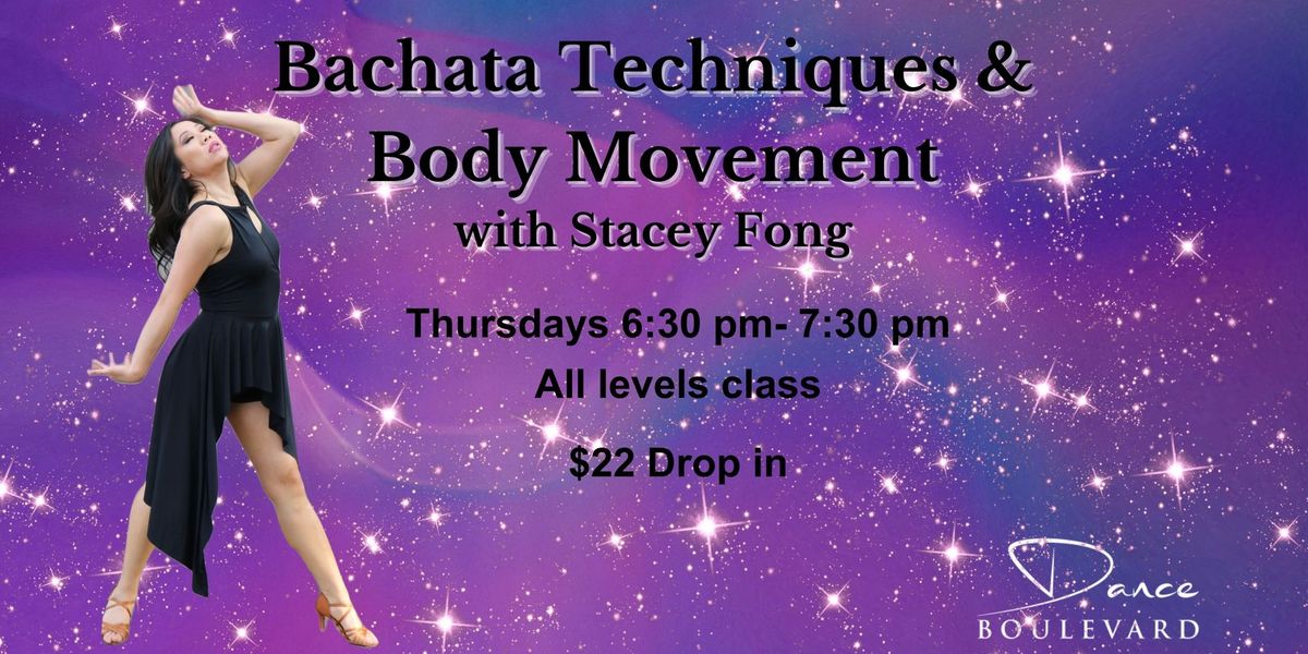 Bachata techniques & Body Movement with Stacey Fong