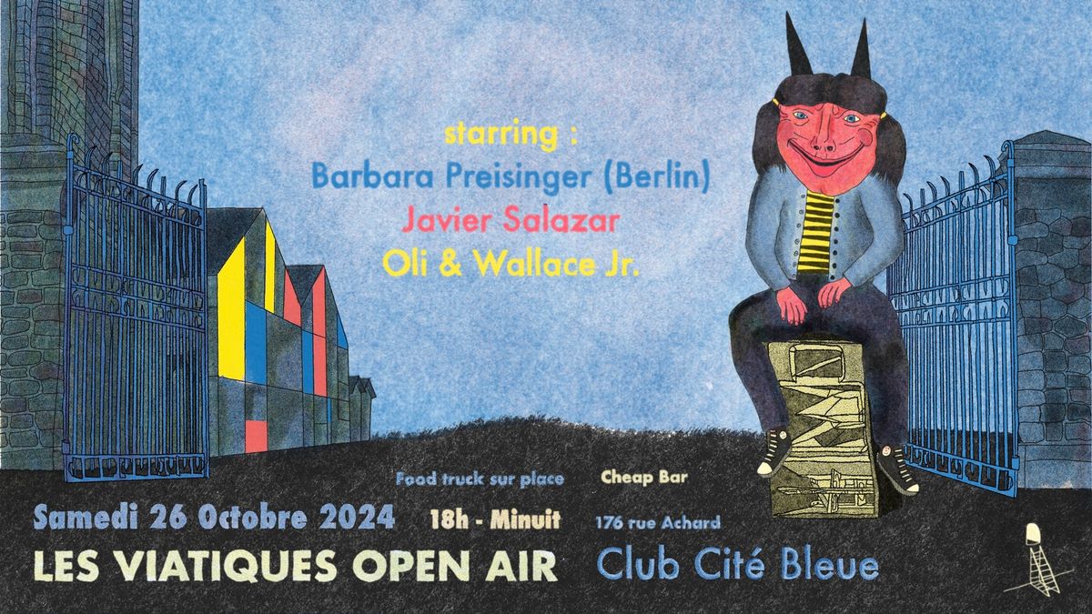 Les Viatiques Open Air \u2735 Club Cit\u00e9 Bleue