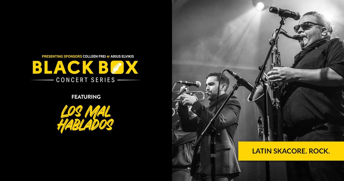 Black Box Concert ft. Los Mal Hablados