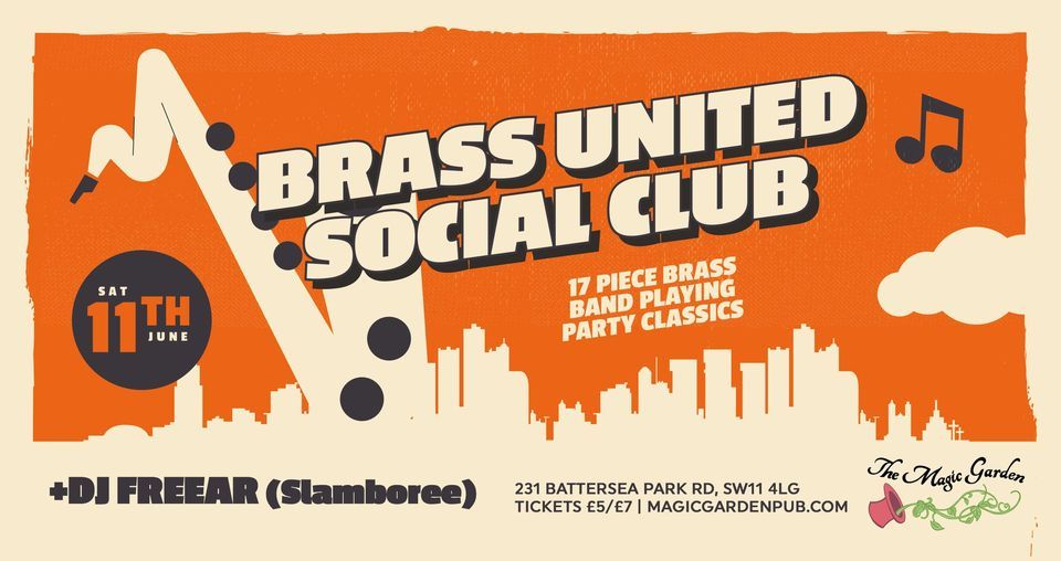 Brass United Social Club & FREEAR at the Magic Garden