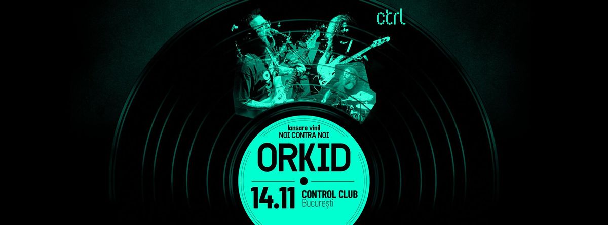 ctrl LIVE: Orkid