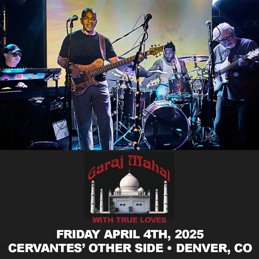 Denver Jazz Fest Presents: Garaj Mahal w\/ True Loves