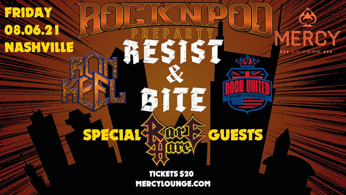 ROCKNPOD Preparty: Resist & Bite, Rare Hare Jam, Ron Keel, and Rock United