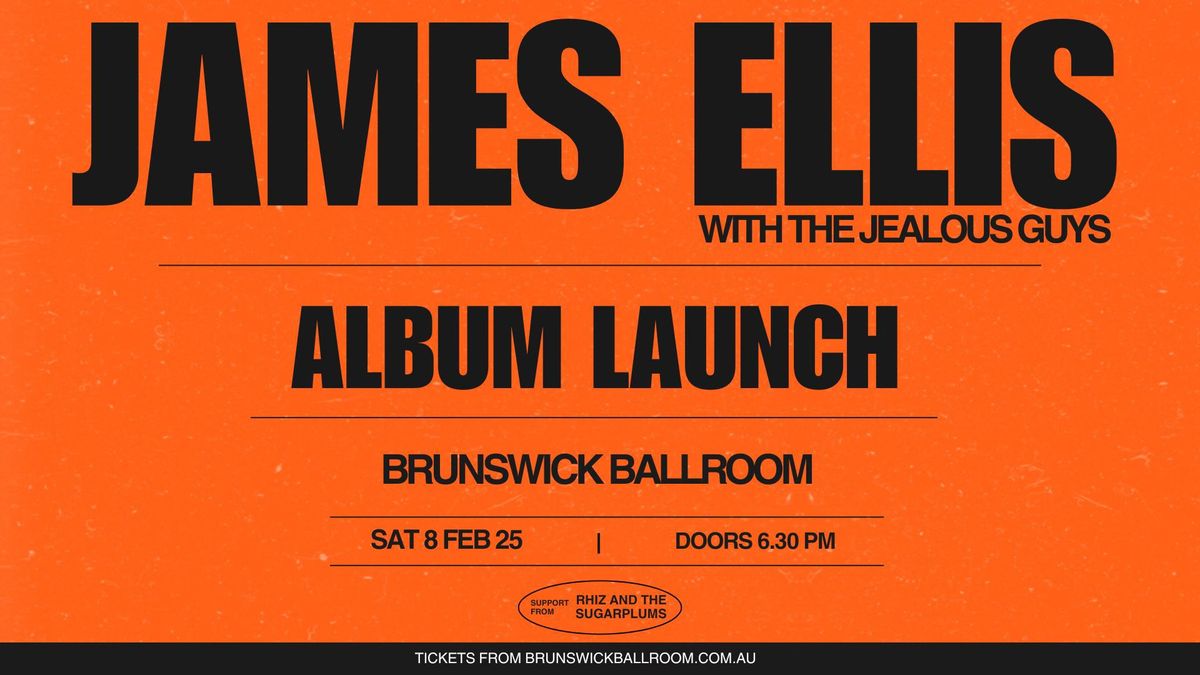 James Ellis - Album Launch - The Party Might Be Over - Brunswick Ballroom