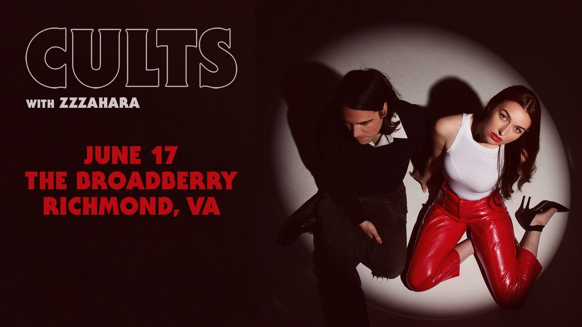 Cults w\/ zzzahara at The Broadberry 6\/17\/25