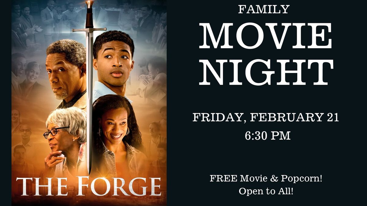 "The Forge" Free Family Movie Night