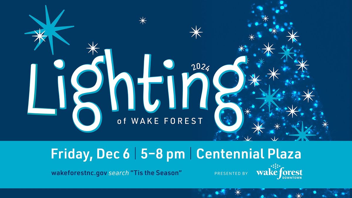 Lighting of Wake Forest 2024