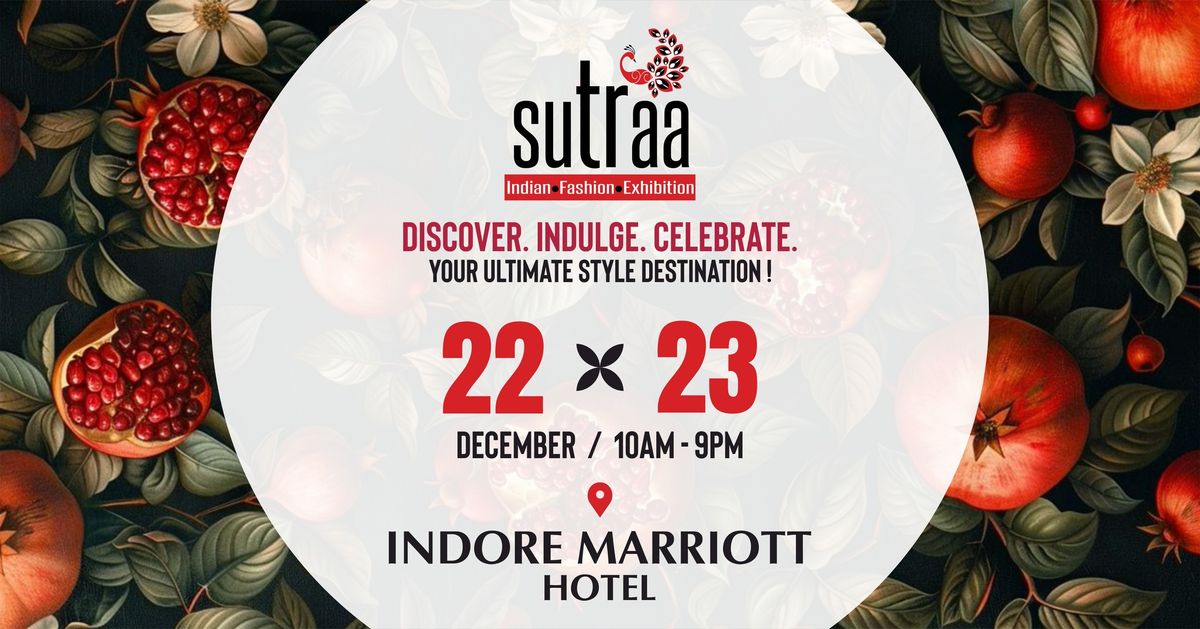 Sutraa Exhibition Indore : Where Fashion Meets Elegance