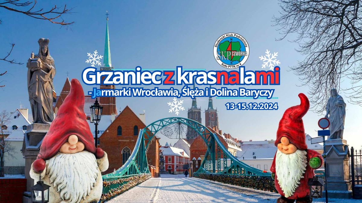 ,,Grzaniec z krasnalami - Jarmarki Wroc\u0142awia, \u015al\u0119\u017ca i Dolina Baryczy"