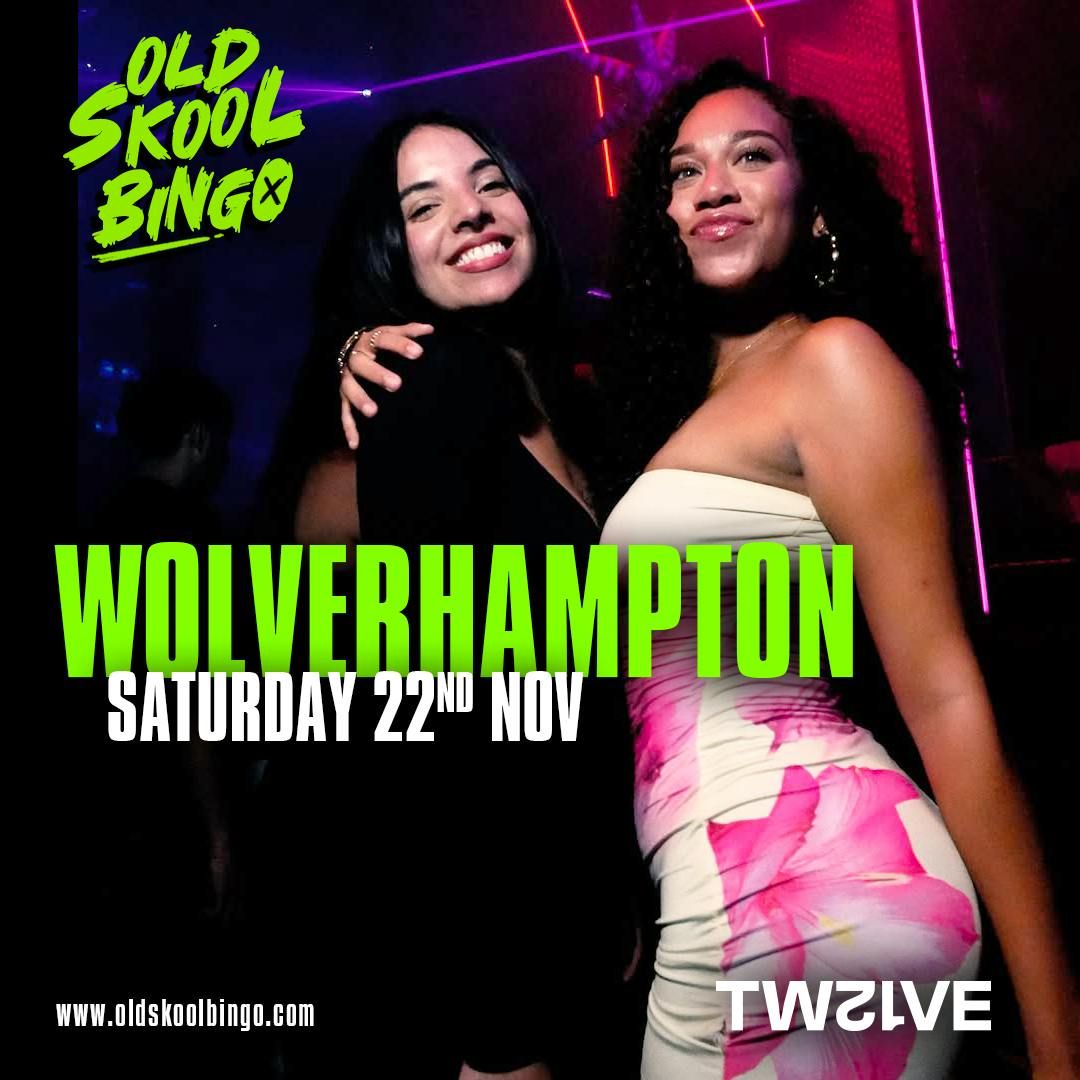 Old Skool Bingo Sat 22nd November Wolverhampton