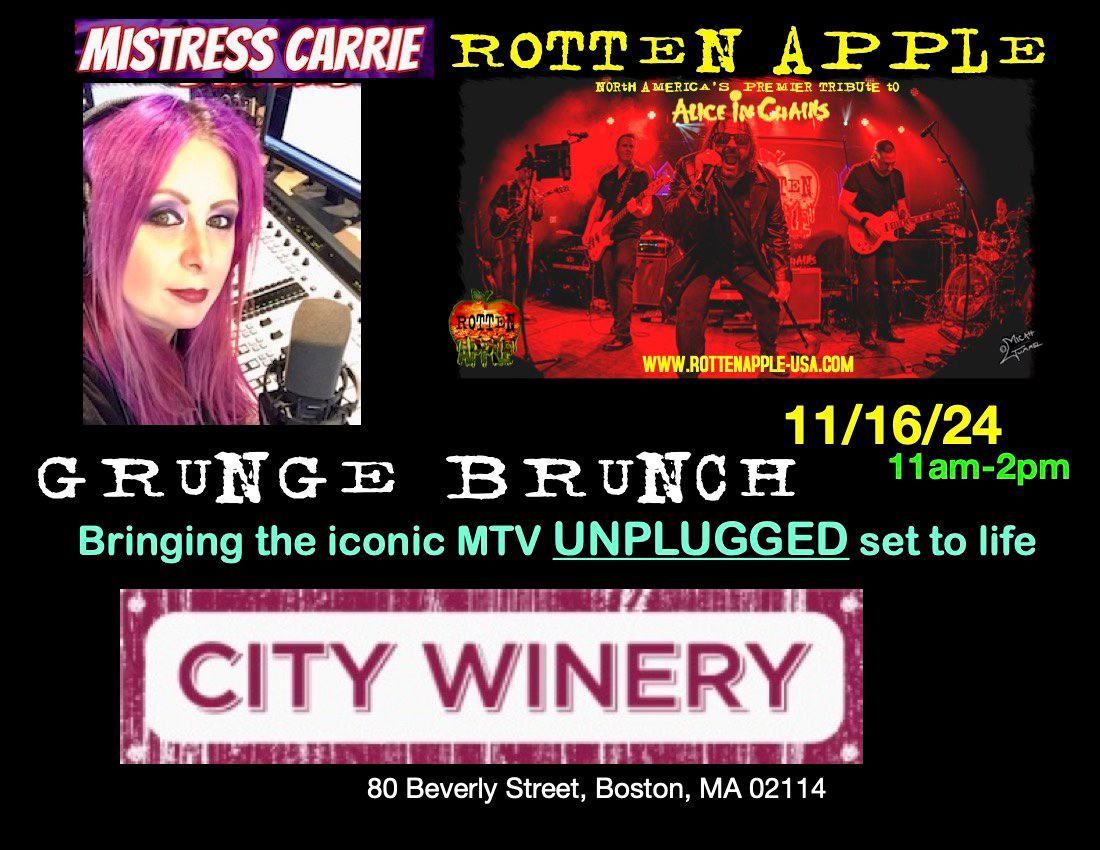 Mistress Carrie\u2019s Grunge Brunch Feat. Rotten Apple Performing Alice In Chains Unplugged & More