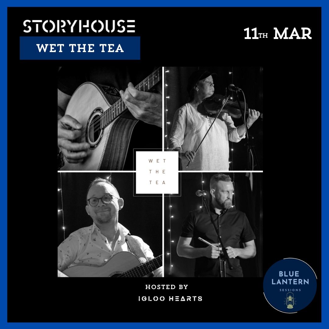 The Blue Lantern Sessions - Wet the Tea 